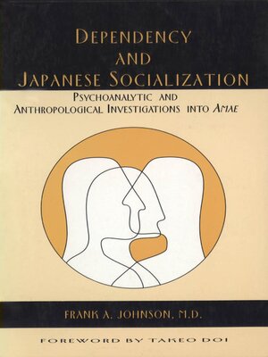 cover image of Dependency and Japanese Socialization
